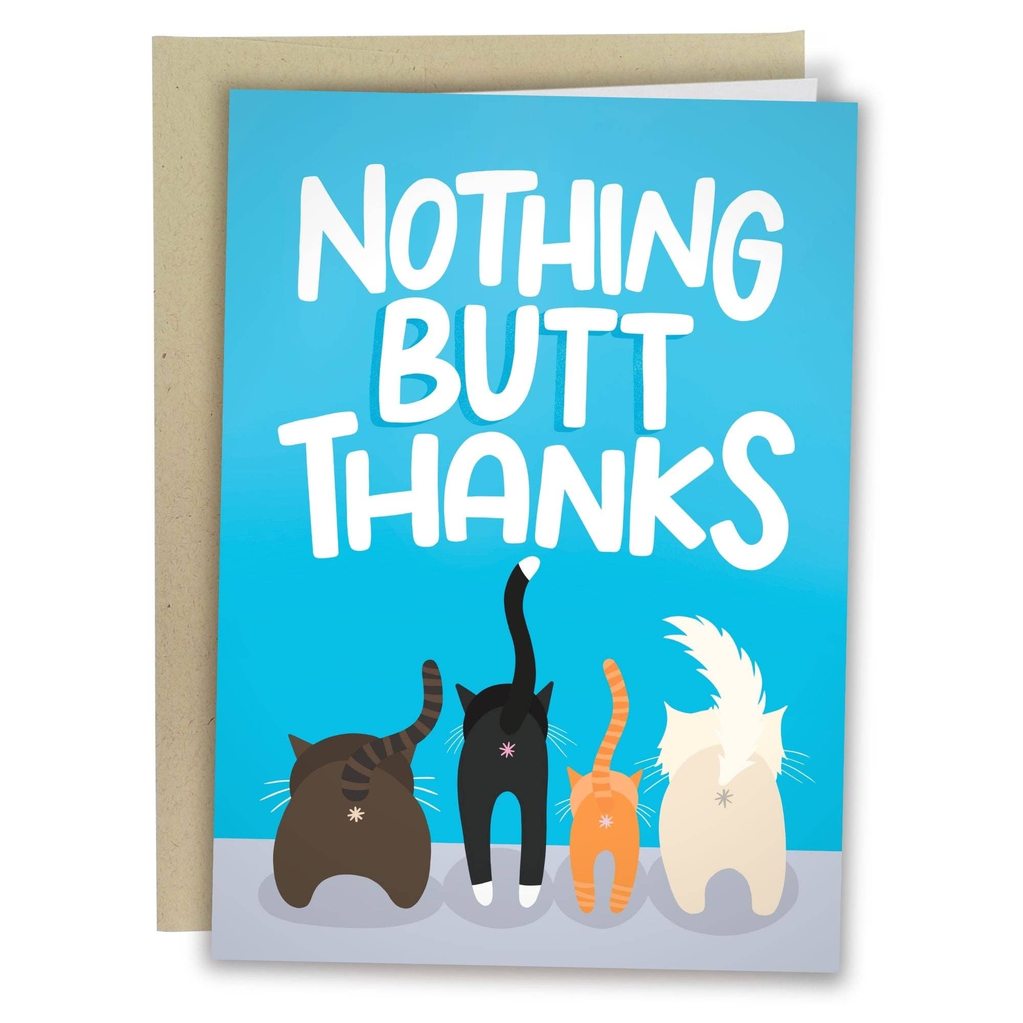 Nothing Butt Thanks - Funny Cats Thank You Card